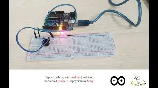happy birthday with arduino | arduino buzzer led projects