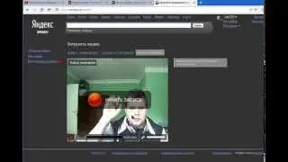 Яндекс Видео #3 - Как записать видео напрямую с веб-камеры на Яндекс