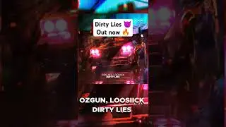 Dirty Lies is now out 🔥 