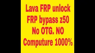 lava z50 frp bypass | lava frp unlock no otg no computer