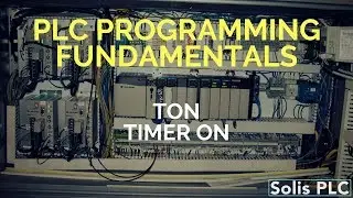 PLC Programming Timers Counters - TON | Timer ON Instruction RSLogix Studio 5000