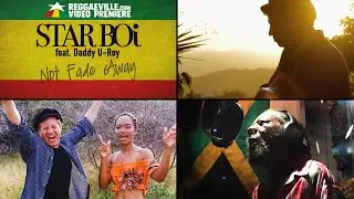Star Boi feat. U-Roy - Not Fade Away [Official Video 2020]