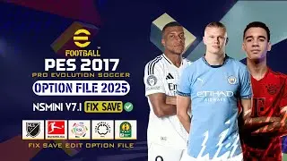 PES 2017 | Next Season 2025 Mini Patch V7.1 Fix Save in Edit ✅