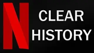 How to Clear Netflix History (2020)