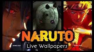 Naruto Live wallpapers | part 1 | 4k | Quality clips