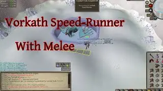 Vorkath speed-runner with only melee!