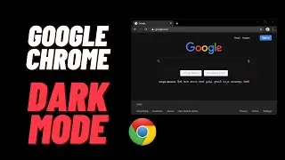 Secret Trick to Enable Dark Mode on Google Chrome [PC]