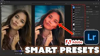 [Game Changer] I Made 10 Lightroom SMART Presets So You Don't Have To - Adobe Lightroom Upgrade