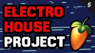 Electro House Type Beat | FL Studio 21