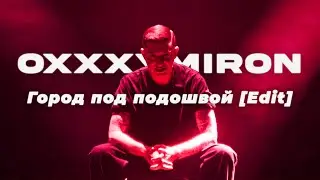 Oxxxymiron - Город под подошвой || The Best Russian Rappers Edit [4K]