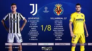 PES 2021 - JUVENTUS vs VILLARREAL - 1/8 Final UEFA Champions League UCL 2021/22 eFootball