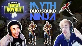 Ninja and Myth 🐵 Duo/Squad🐵(Fortnite)