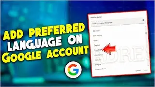 How to add preferred language on Google account 2024 |  Change Goolge Language .