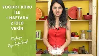 Yoğurt Kürü ve Diyeti ile 1 Haftada 2 Kilo Verin - Diyetisyen Ayşe Tuğba Şengel