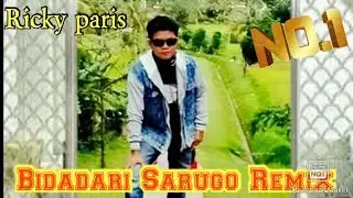 DJ'Tiktok Viral bidadari sarugo Uda baoklah diri denaiko balahan jantuang hatiko remix Ricky paris