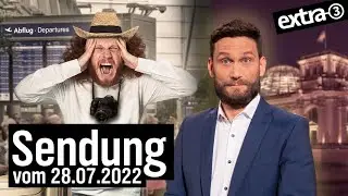 Extra 3 vom 28.07.2022 im Ersten | extra 3 | NDR