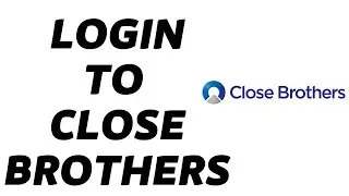 Close Brothers Sign In | Login Online Banking | closebrothers.com sign in