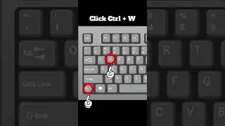Keyboard shortcut | Close the program (Ctrl + W)