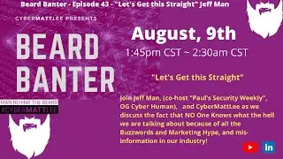 Beard Banter - Episode 43 - Jeff Man, and CyberMattLee - 