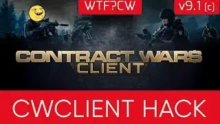 Contract Wars Hack - CWClient Hack CW_v9.1 [WTF?CW]