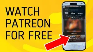 How to Watch Patreon Content For Free in 2024