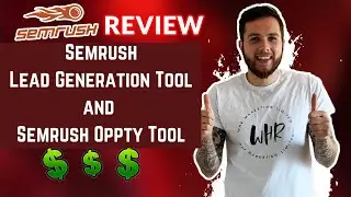 Semrush Lead Generation Tool and Semrush Oppty Tool (2022)