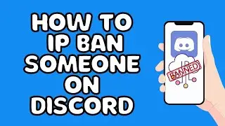 How To IP Ban Someone On Discord