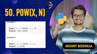 Pow(x, n) - LeetCode 50  || Implement pow(x, n), which calculates x raised to the power n (x^n)