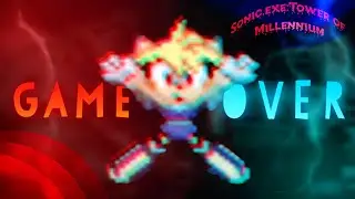 Игра меня победила... | Sonic.exe Tower of millennium [Стрим] [3]