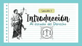 Introducción al estudio del Derecho ⚖️| Lección 1