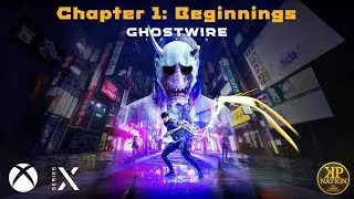 *Let's Play* Ghostwire: Tokyo - Chapter 1: Beginnings - Xbox Series X - Like, Share, Subscribe