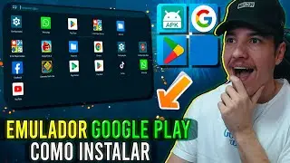 Novo EMULADOR GOOGLE PLAY para o Windows - Veja Como Usar