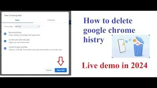 HOW TO CLEAR GOOGLE CHROME HISTORY