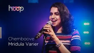 Chemboove Poove | Mridula Varier ft. The Homies | hoop 