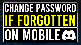 How To Change Discord Password If Your Forgot It on Mobile (Discord App)