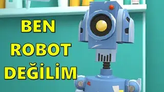 BEN ROBOT DEĞİLİM !!!  