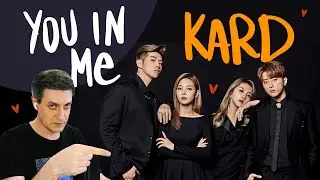 Honest reaction to KARD — You In Me