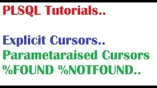 PL/SQL Tutorial :  PLSQL  Explicit Cursors with Examples