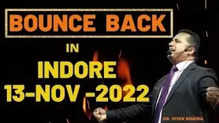 BOUNCE BACK || INDORE 13 NOV ||
