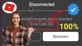 Cara Memperbaiki Roblox Error 282 Update (2025) dan Error code 282. Di Roblox.