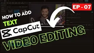 How To Add Text In CapCut Pc | CapCut PC Video Editing for Beginner | EP- 07