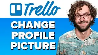 How to Change Your Profile Picture in Trello