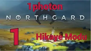1. Bölüm | Hikaye Modu | Northgard