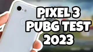 PIXEL 3 PUBG TEST 2023