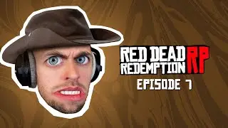 Red Dead Redemption RP (épisode 7) - Rediffusion Squeezie du 06/04