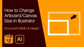 How to Change Artboard/Canvas Size in Illustrator (Document Width & Height)