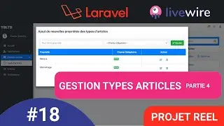 #18 Laravel 8 & Livewire [projet réel de A-Z] : Gestion des types articles partie 4