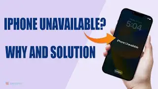 iPhone Unavailable? Why and How to Fix It!