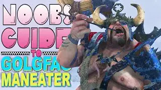 NOOB'S GUIDE to GOLGFAG MANEATER