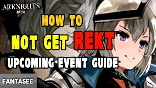 ARKNIGHTS - HOW TO PREPARE FOR THE UPCOMING EVENT (Grani And The Treasure Of Knights)
